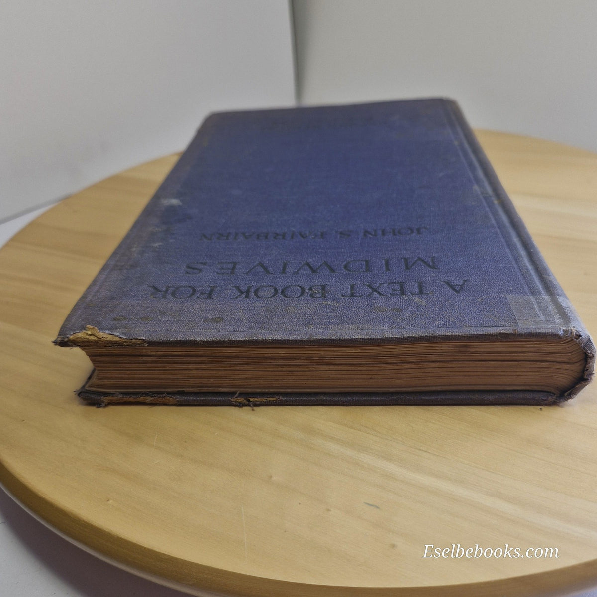 A Text-book for Midwives 5th Edition 1930 - John S Fairbairn - vintage hardback