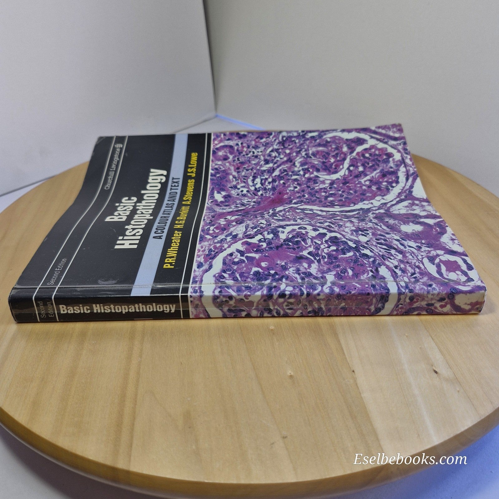 Wheater's Basic Histopathology A Colour Atlas and Text By Burkitt, Stevens, Lowe