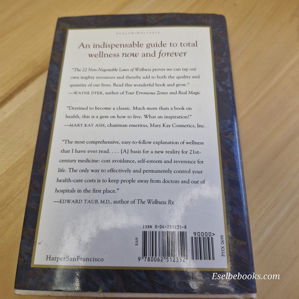 22 Non Negotiable Laws of Wellness: Feel, Think, and Live Better Than You Ever T