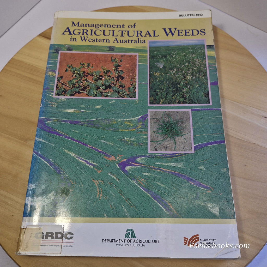 Management of Agricultural Weeds in Western Australia 1993 - bulletin 4243 - ...