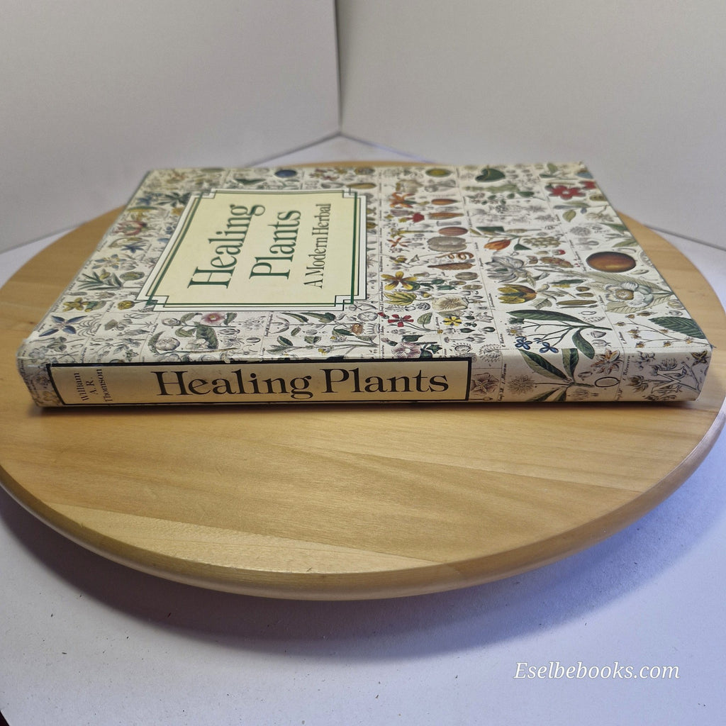 Healing Plants A Modern Herbal Health ed. William A R Thomson - vintage hardback