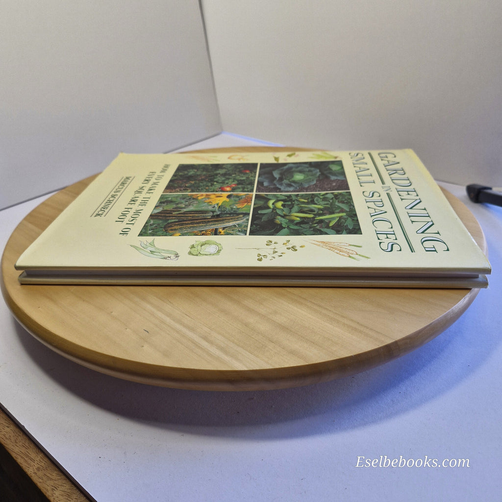 Gardening in Small Spaces By Marcus Schneck · 1992 - large hardback with dust...