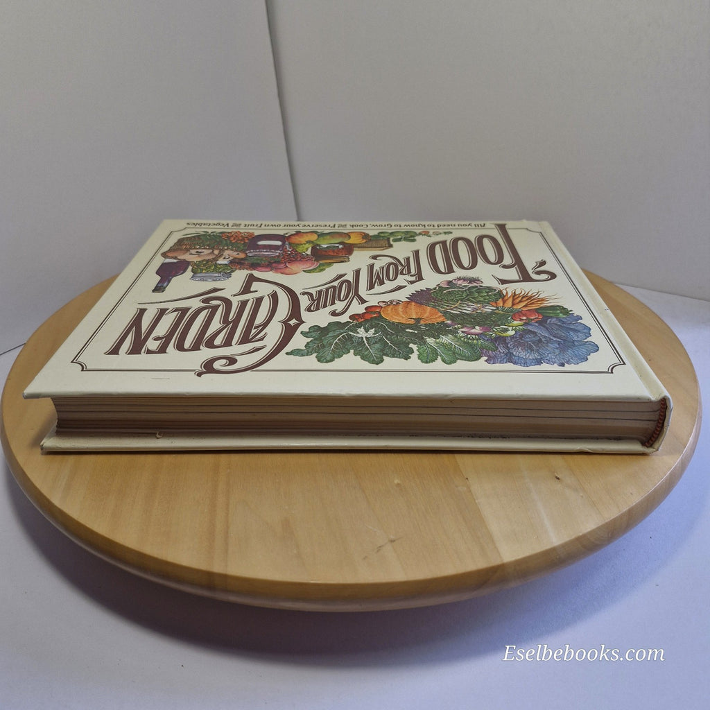Food From Your Garden  - Reader's Digest - First Edition Hardcover 1977