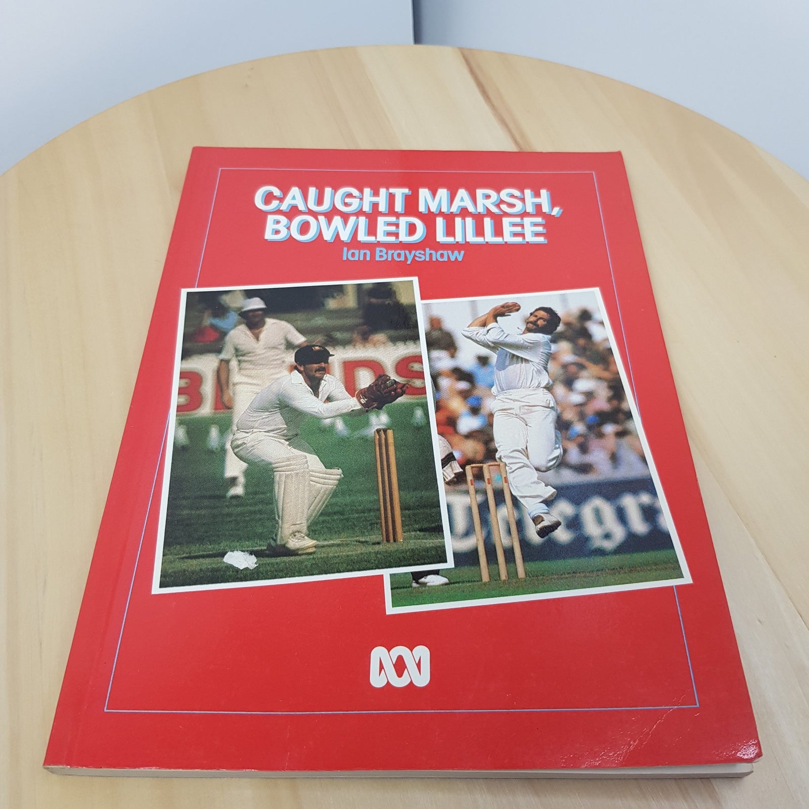 Caught Marsh, Bowled Lillee By Ian Brayshaw · 1983 - vintage paperback