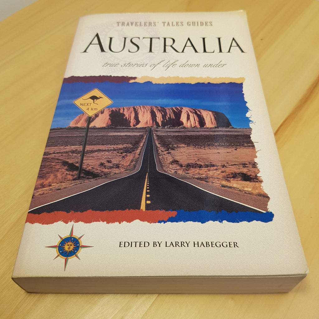 Travelers' Tales, Australia True Stories 2004 - paperback