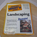 The Complete Idiot's Guide to Landscaping Illustrated By Joel M. Lerner · 200...