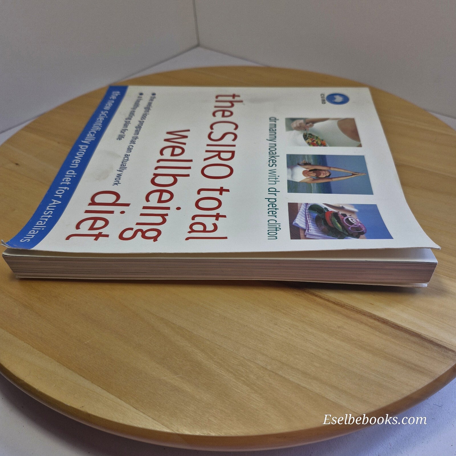 Health: The CSIRO Total Wellbeing Diet By Manny Noakes, Peter Clifton · 2012 ...