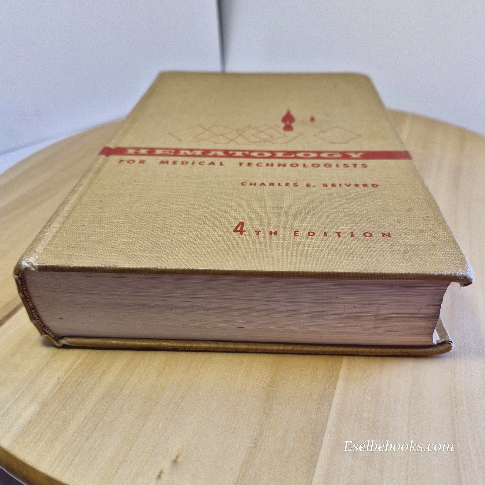 Hematology for Medical Technologists By Charles Edward Seiverd 4th edition - HB