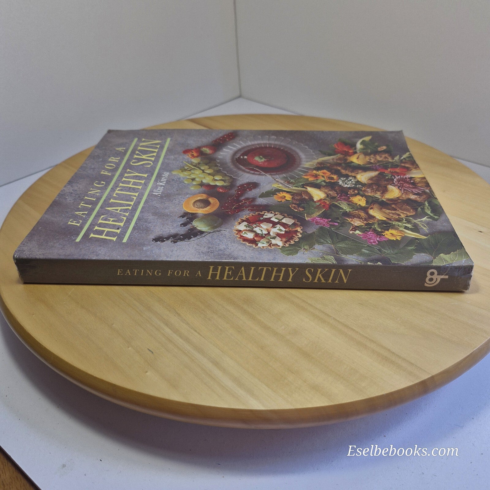 Good Housekeeping's Eating for a Healthy Skin By Alix Kirsta · 1989 - paperback