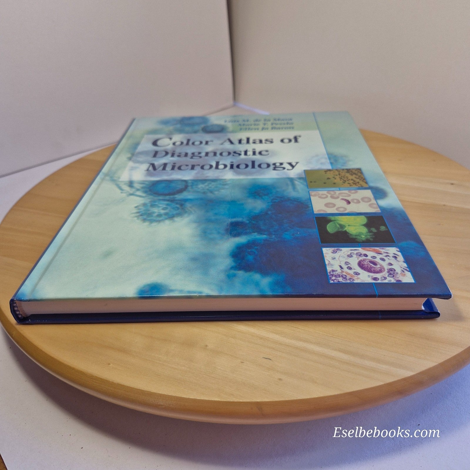 Color Atlas of Diagnostic Microbiology by E J Baron: L M De la Maza & M T Pezzlo