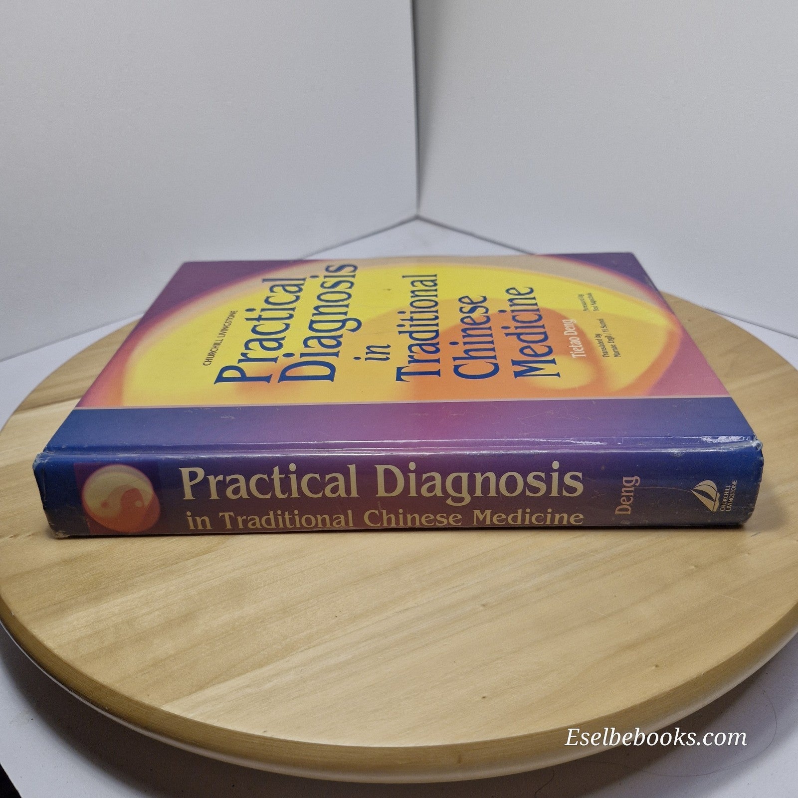 Practical Diagnosis in Traditional Chinese Medicine By Tietao Deng · 1999 - hb