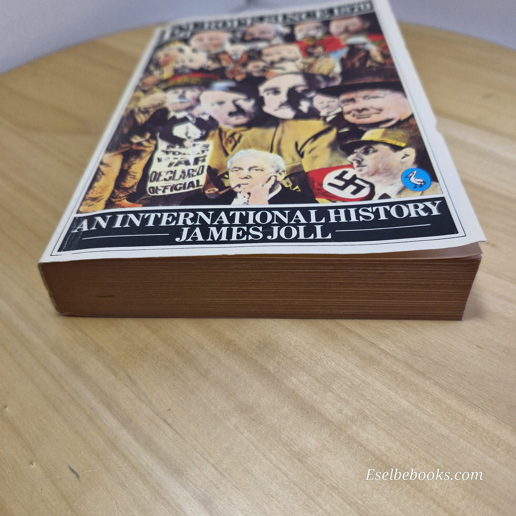 History: Europe Since 1870 An International History By James Joll · 1978