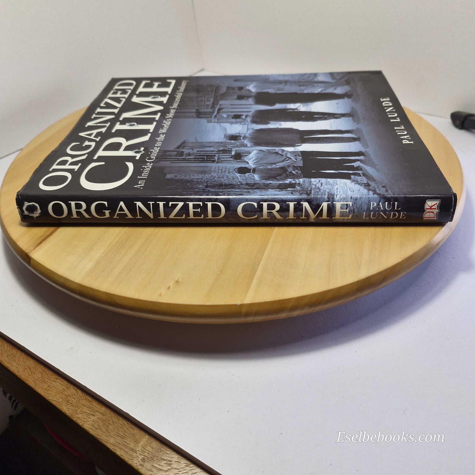 Organised Crime - an inside guide to the world's most successful industry - l...