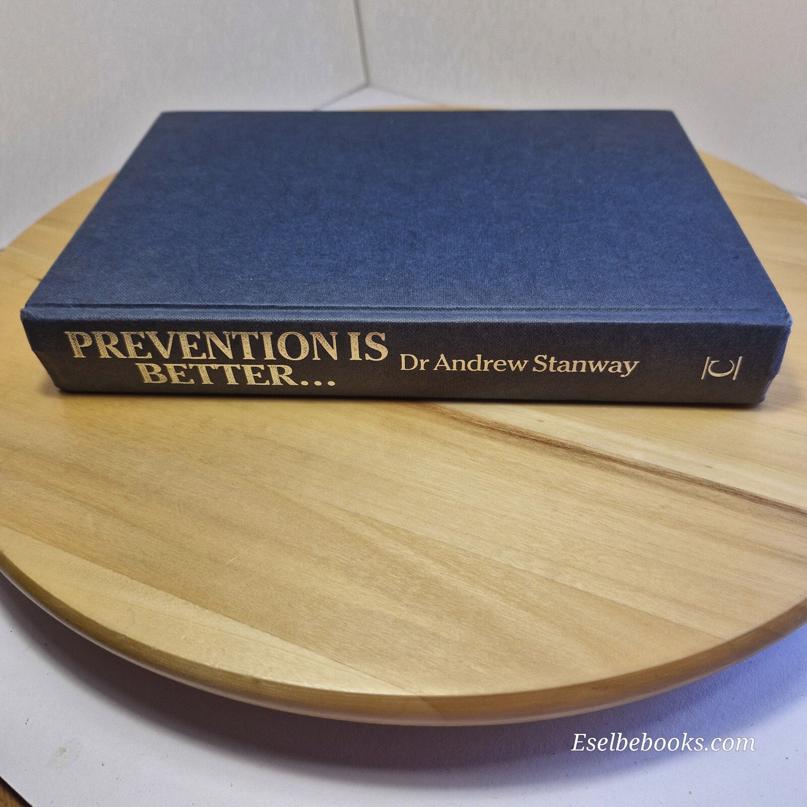 Health: Prevention is Better An A-Z of Common Illness Dr Andrew Stanway - har...