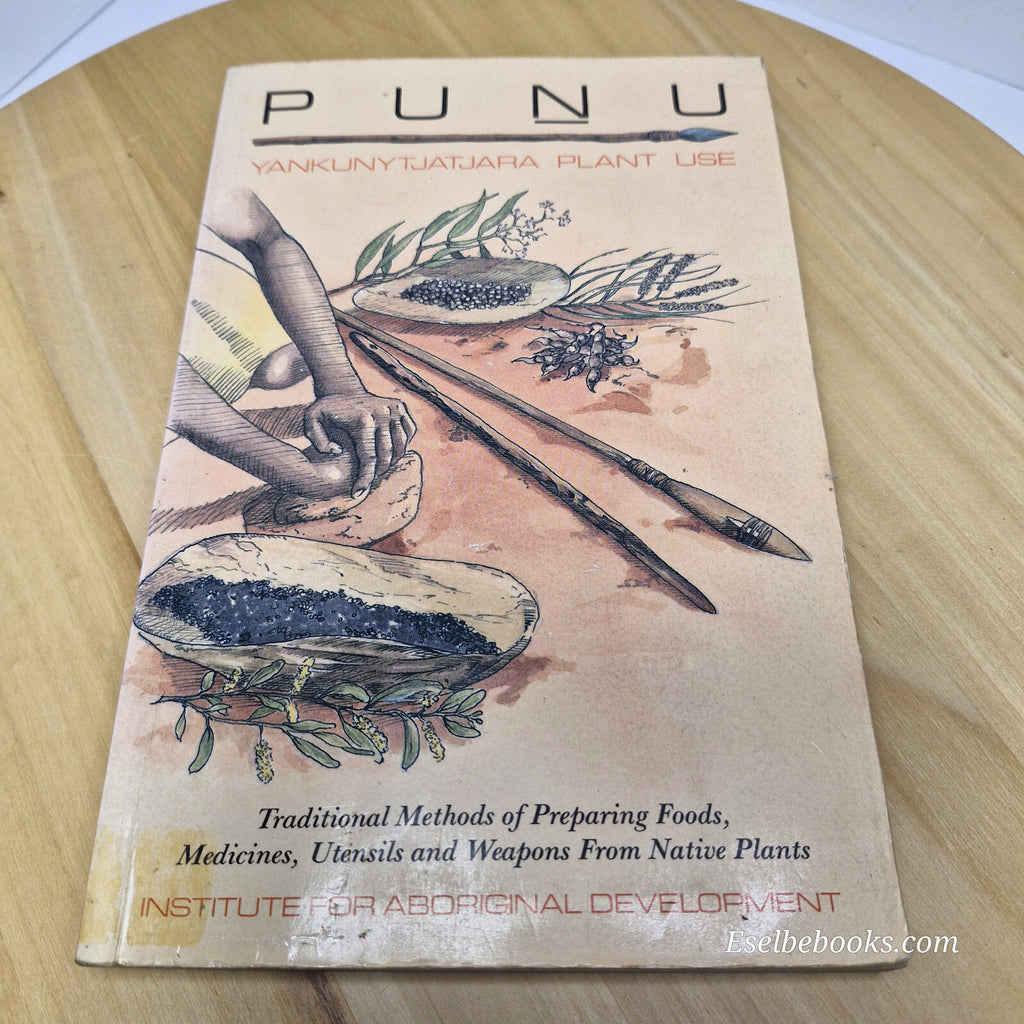 Australia: Pu_nu Yankunytjatjara Plant Methods of Preparing Foods, Medicines,...