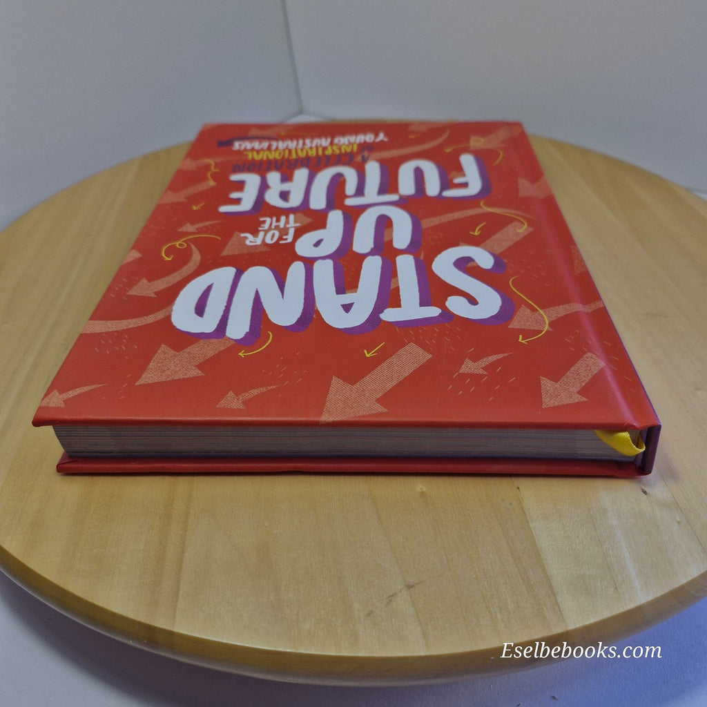 Stand Up for the Future: A Celebration of Inspirational Young Australians by...