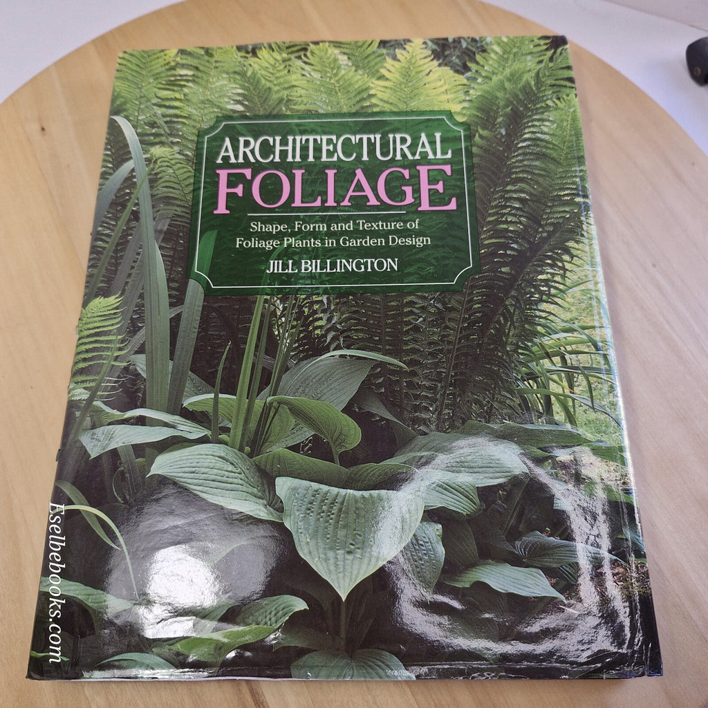 Architectural Foliage Shape, Form and Texture of Foliage Plants in Garden Des...