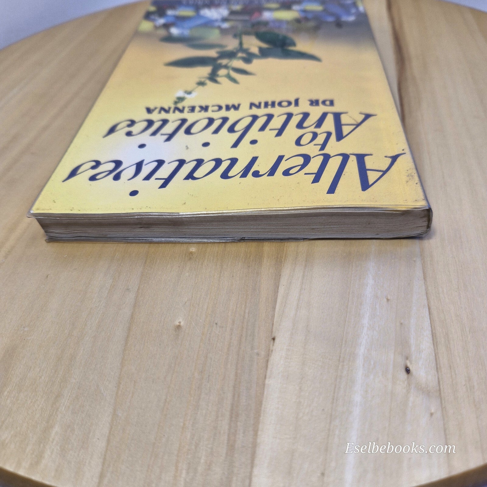 Health: 2 x alternatives to antibiotics - paperbacks