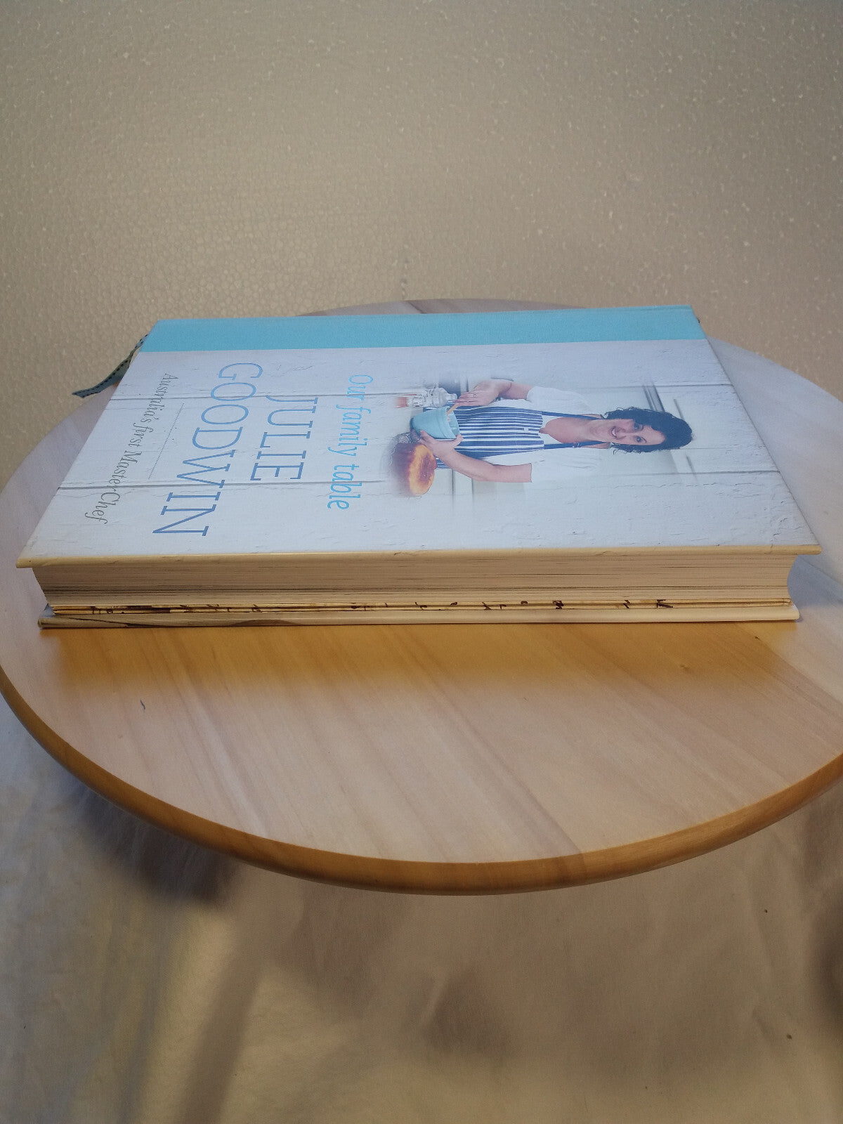 Cookbook: Our Family Table By Julie Goodwin · 2012 - hardback