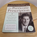 The Perricone Prescription A Physician's 28-Day Program for Total Body and Fa...