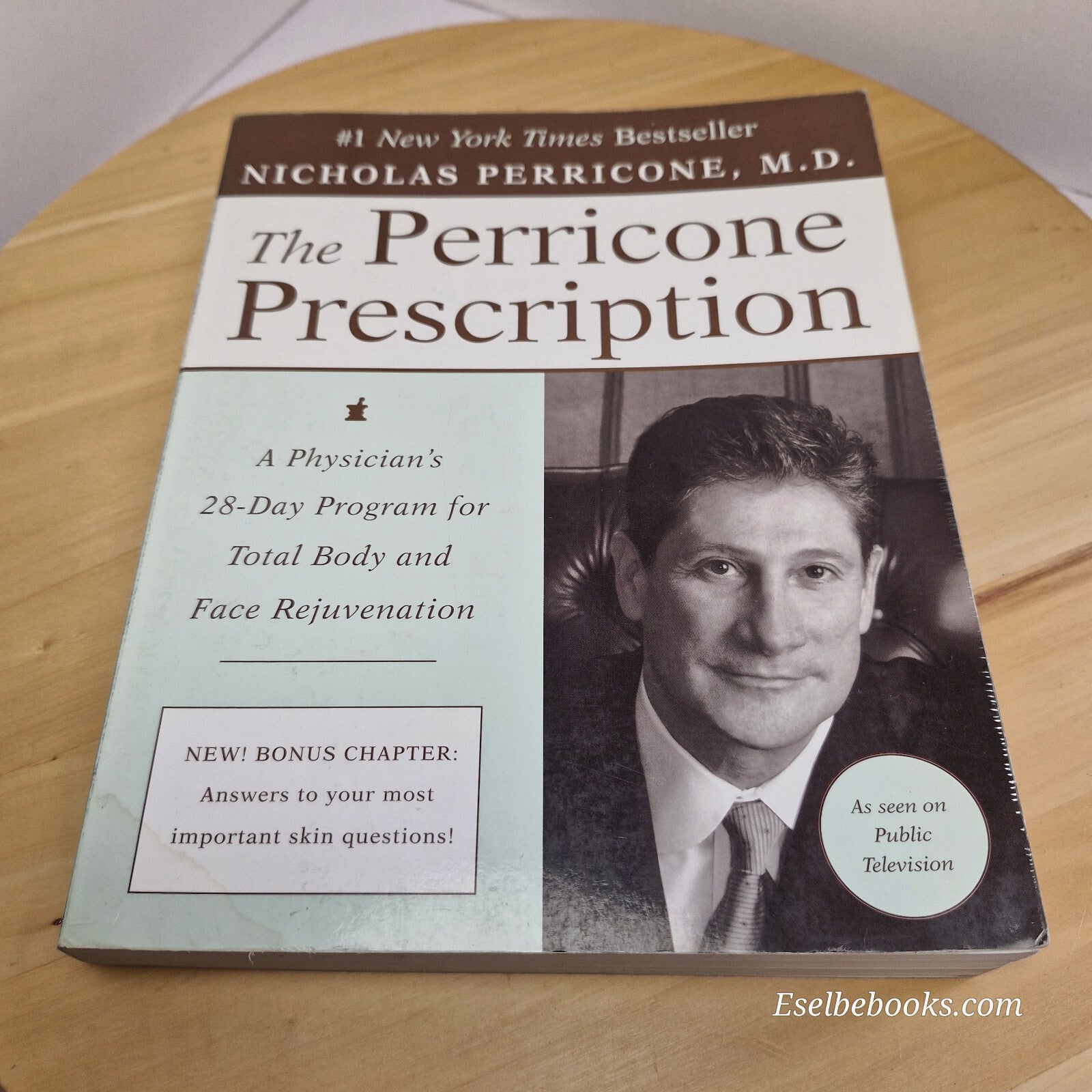 The Perricone Prescription A Physician's 28-Day Program for Total Body and Fa...