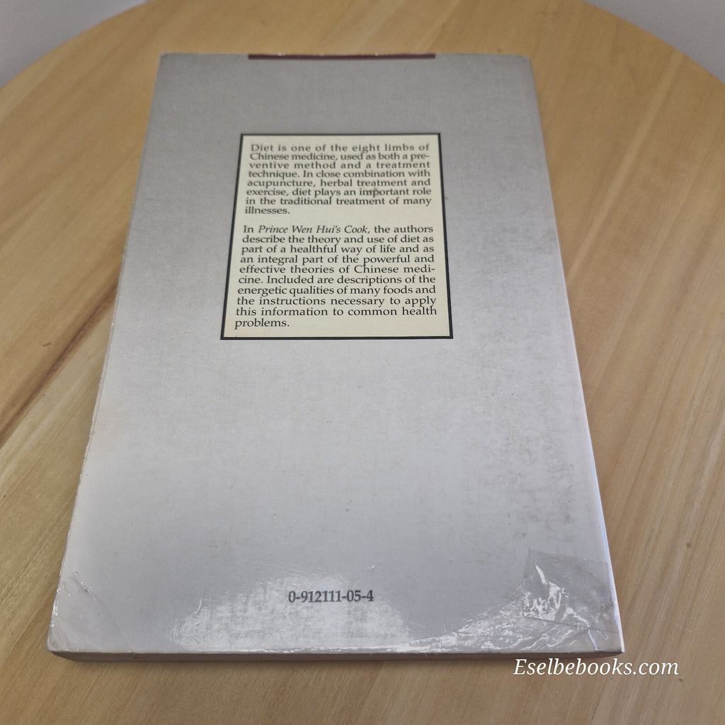 Prince Wen Hui's Cook: Chinese Dietary Therapy By Bob Flaws · 2013 - paperback