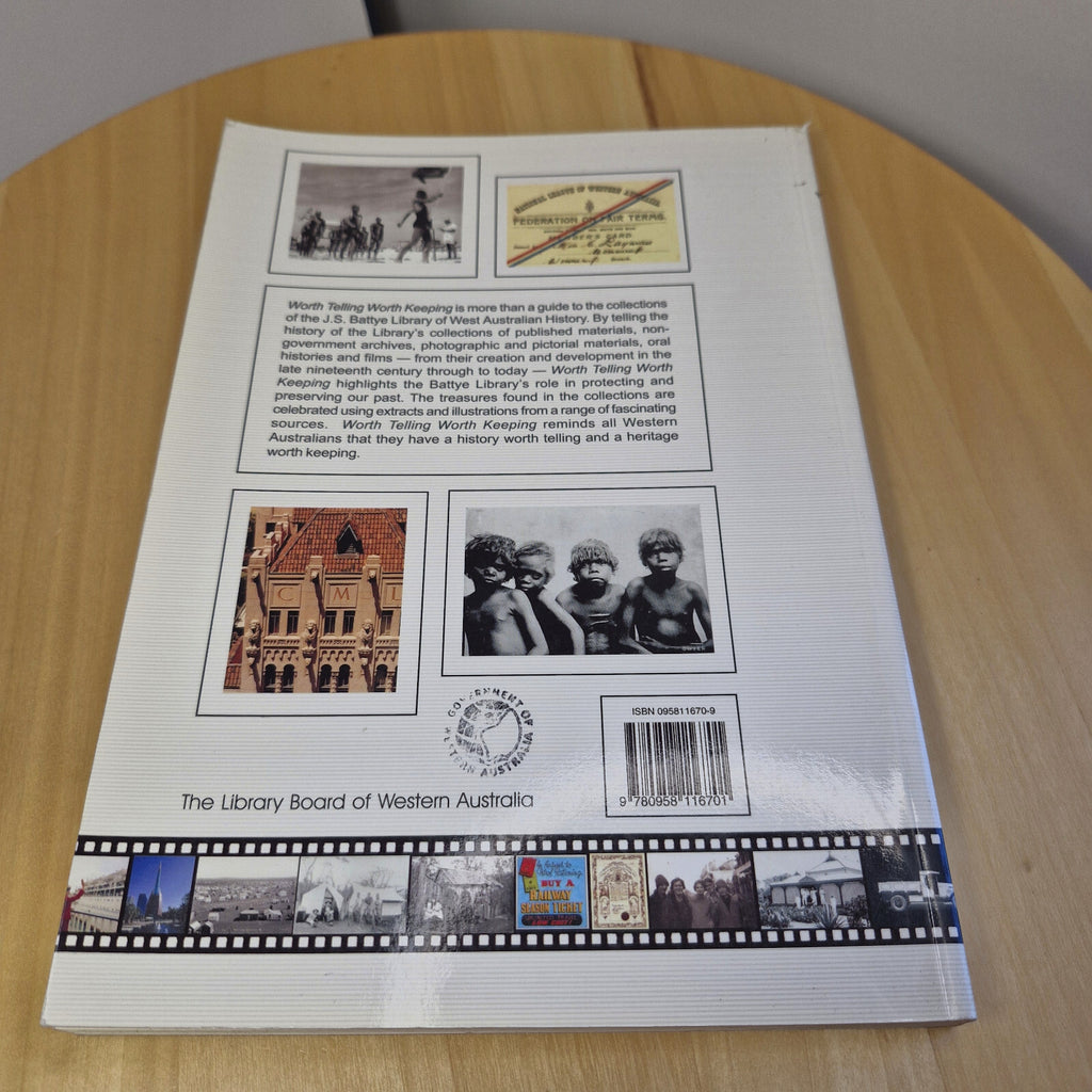 WORTH TELLING WORTH KEEPING Leigh Hays Guide Battye Library Collections WA