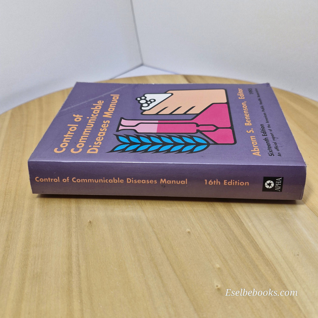 Control of Communicable Diseases Manual An Official Report of the American Pu...