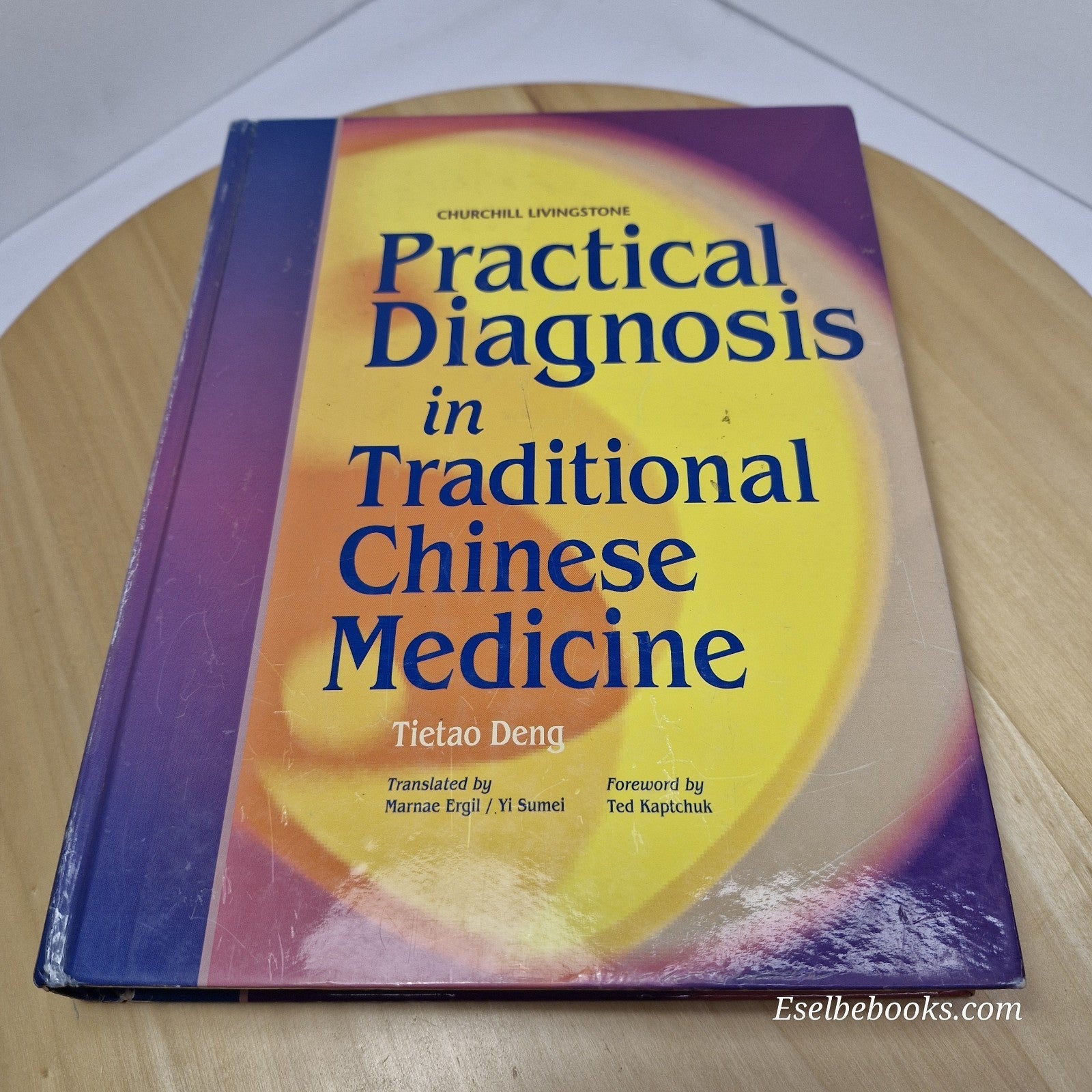 Practical Diagnosis in Traditional Chinese Medicine By Tietao Deng · 1999 - hb