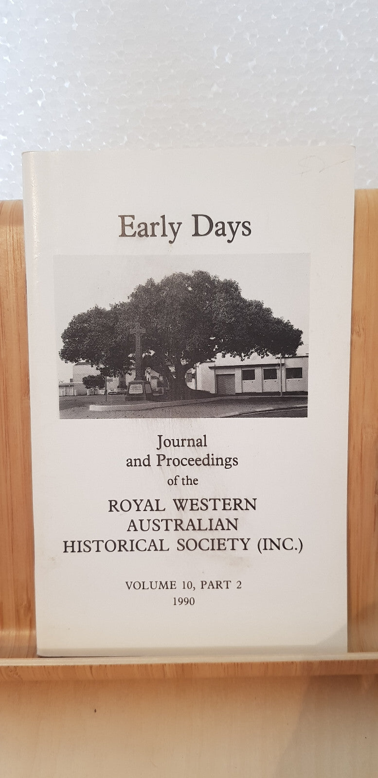 Early Days Volume 10 Part 2 Perth 1990 - journal of The Royal Western Austral...