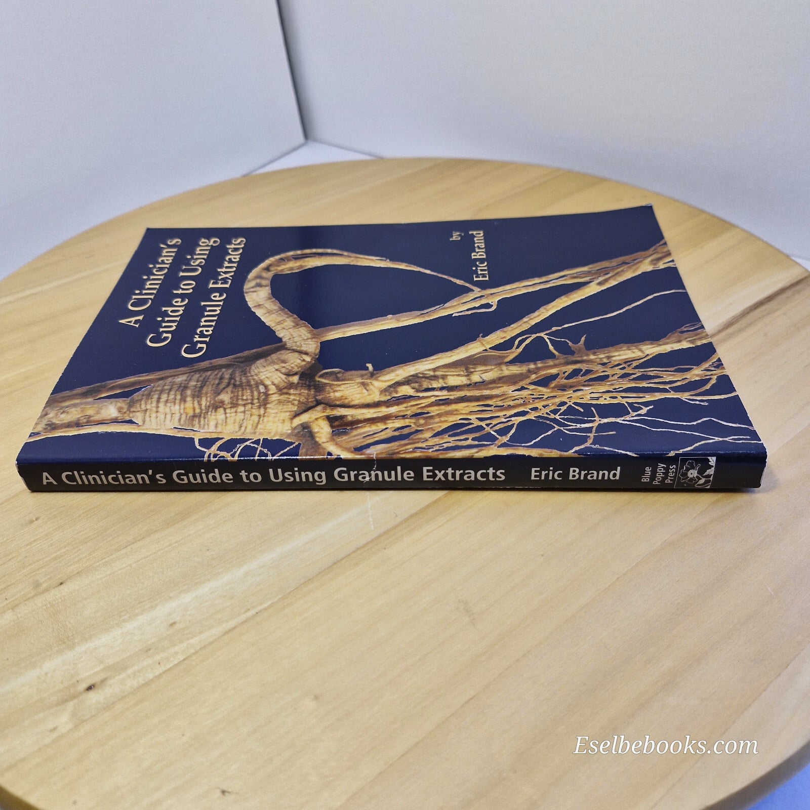 A Clinician's Guide to Using Granule Extracts By Eric Brand · 2010 - paperback