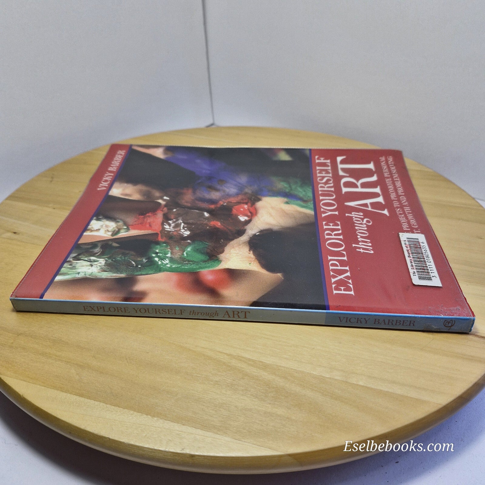 Explore Yourself Through Art By Vicky Barber · 2002 - paperback