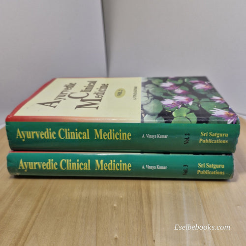 Ayurvedic Clinical Medicine Vols 2 & 3 By Atmakuri Vinaya Kumar 1997 - hardbacks