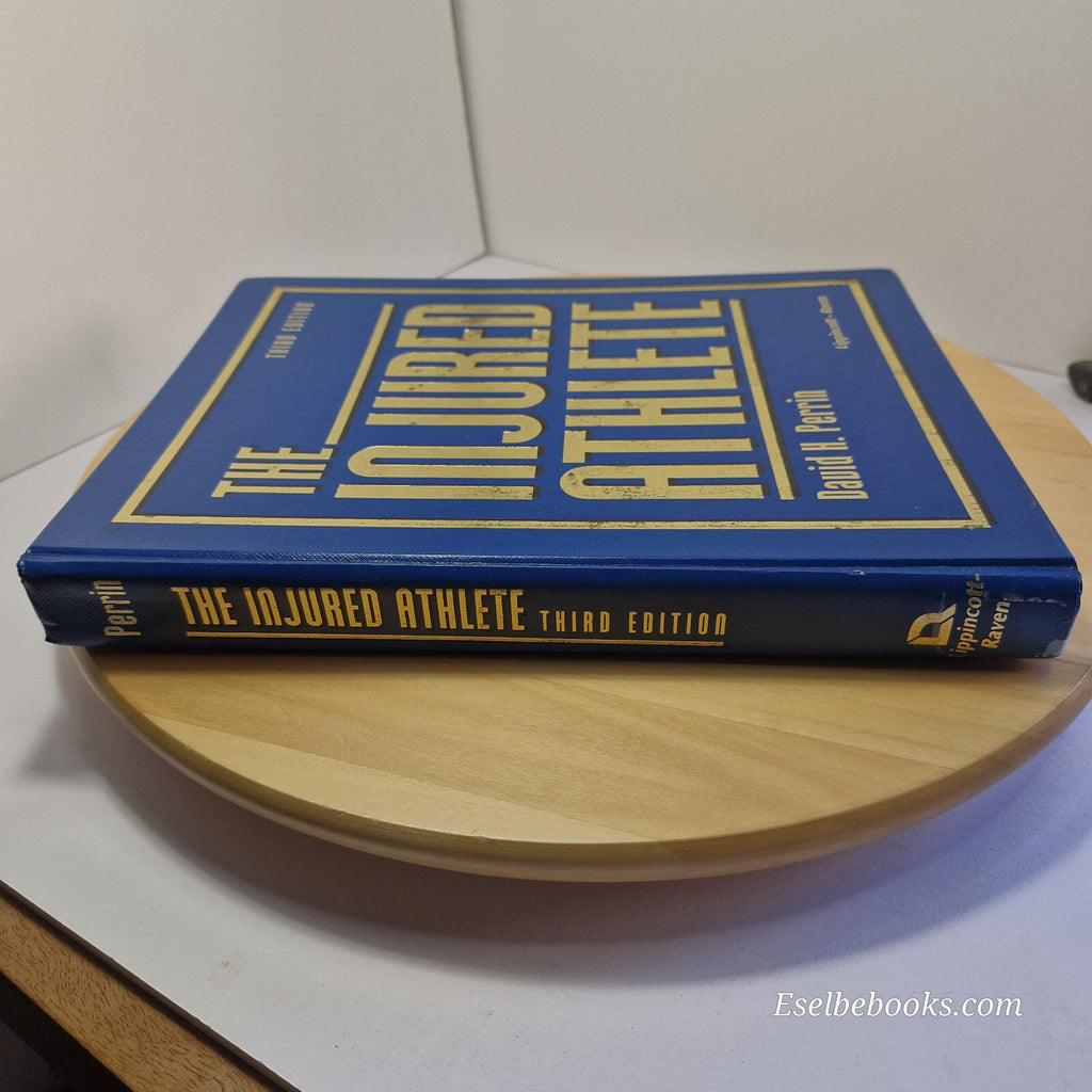 Health: The Injured Athlete 3rd edition by David H Perrin 1999 - hardback