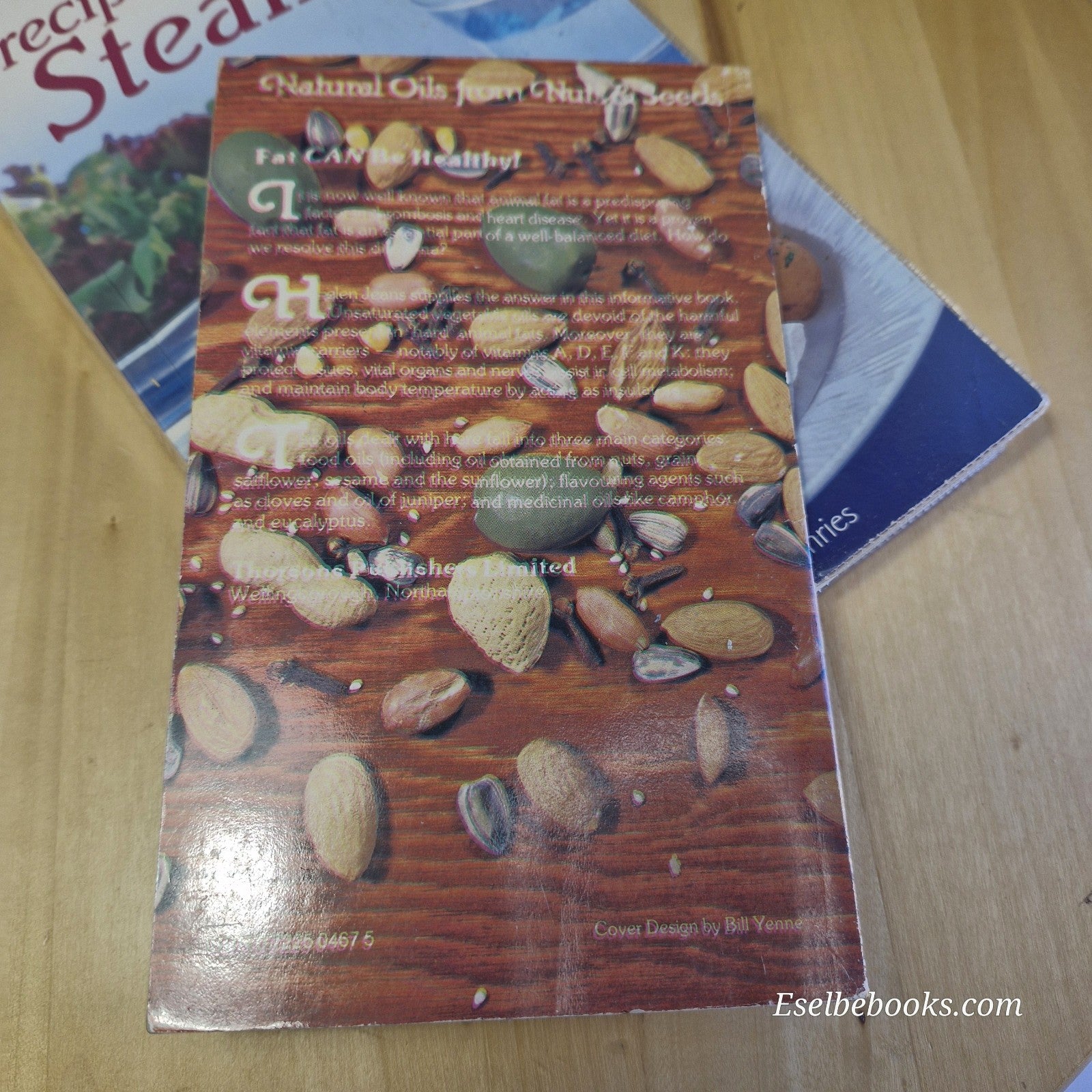 Diet for a Small Planet/Natural oils from nuts & seeds/Recipes for your steamer