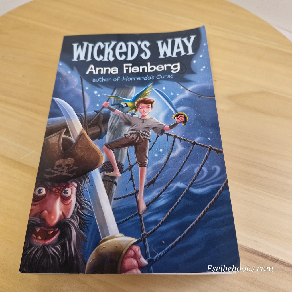 Children's fiction: Wicked's Way by Anna Fienberg - paperback