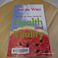 The Jan de Vries Guide to Health and Vitality By Jan de Vries · 2011 - paperback