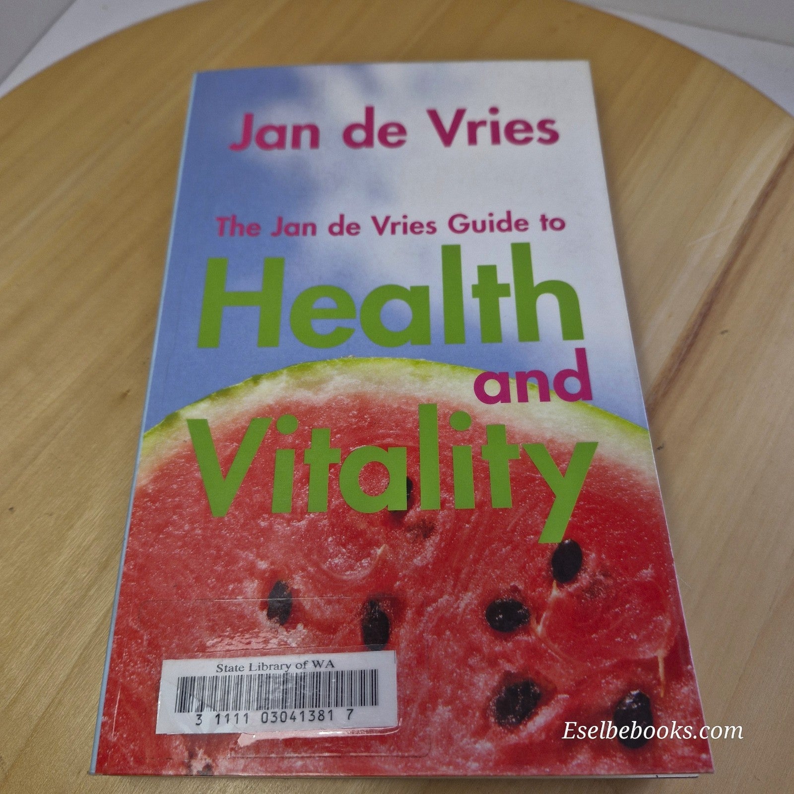 The Jan de Vries Guide to Health and Vitality By Jan de Vries · 2011 - paperback