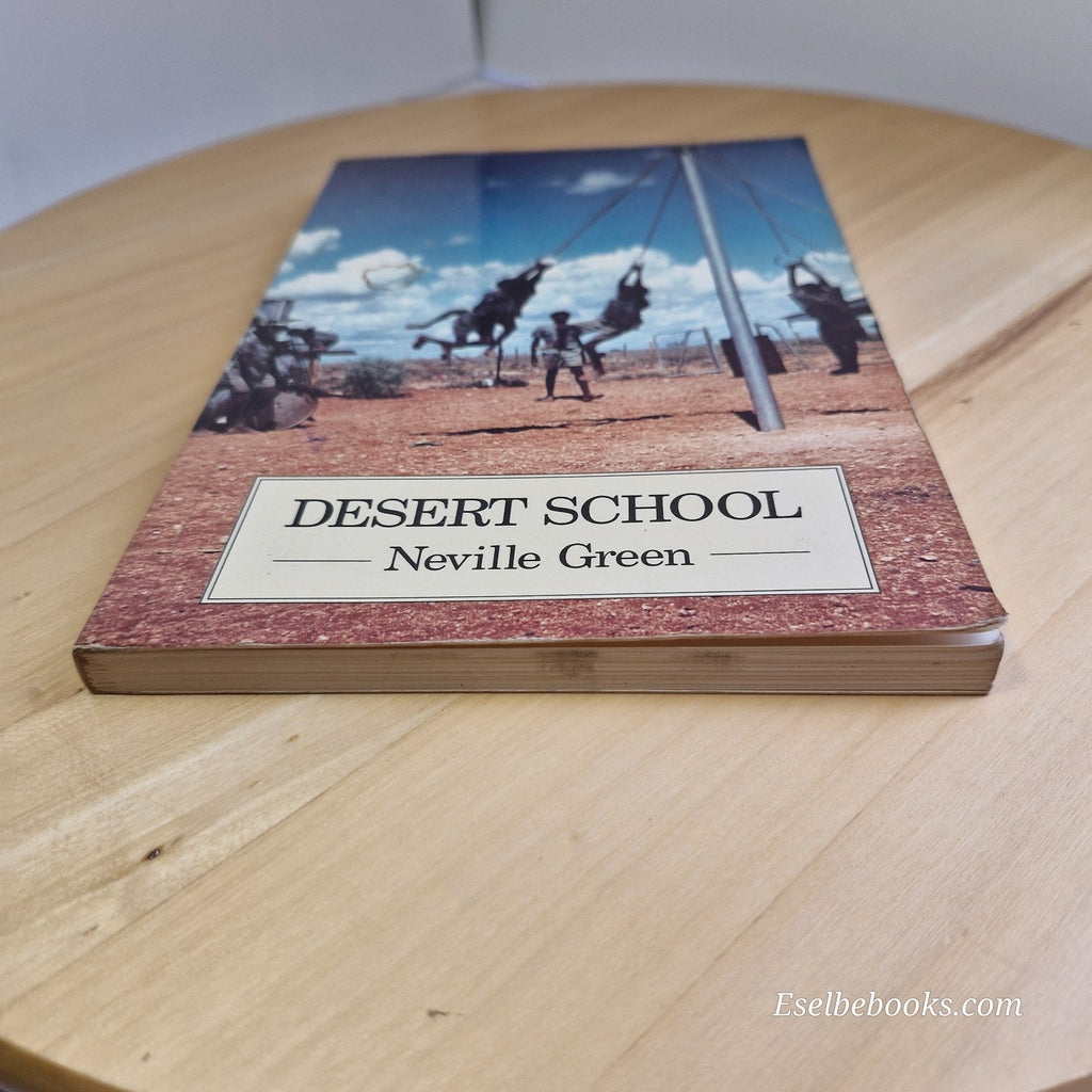 Desert School by Neville Green  Education 1966 Warburton Aboriginal Community PB