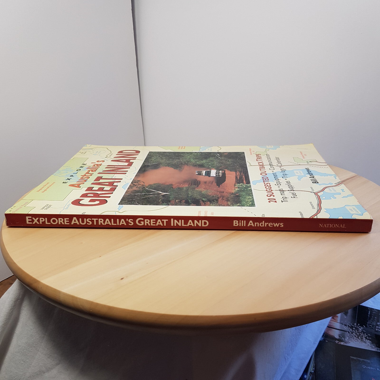 Australian travel: Explore Australia's Great Inland By Bill Andrews · 1996 - ...