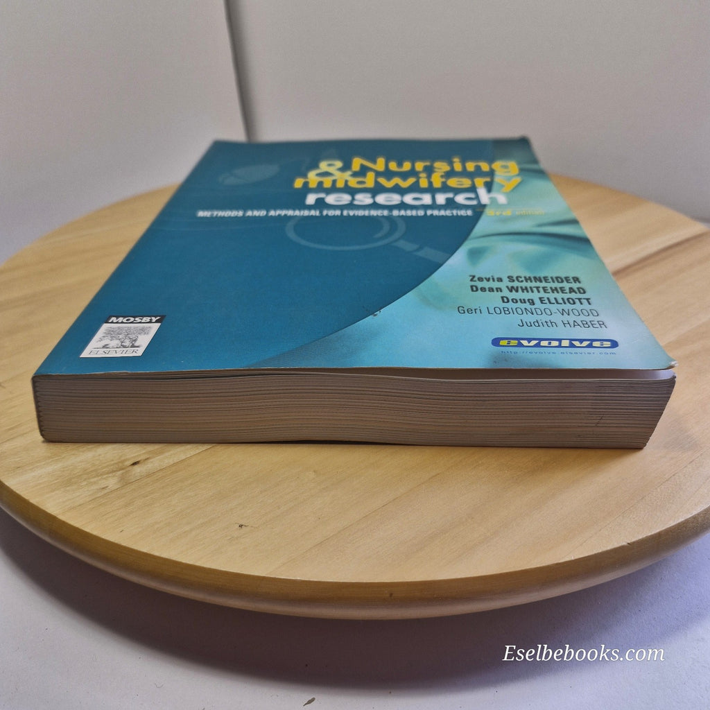 Nursing and Midwifery Research By Zevia Schneider, Doug Elliott · 2007