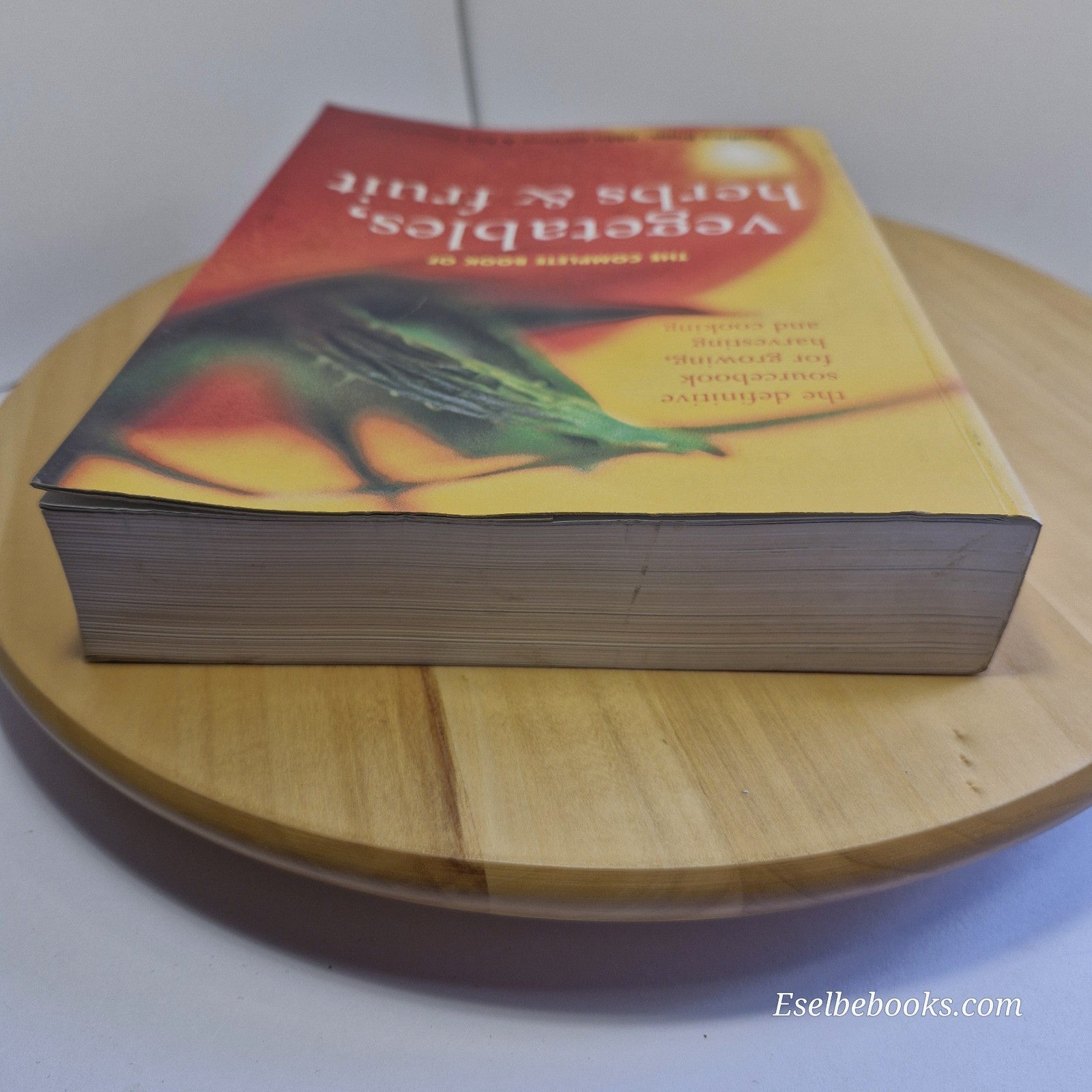 The Complete Book of Vegetables Herbs and Fruit by Bob Flowerdew Jekka - paperba