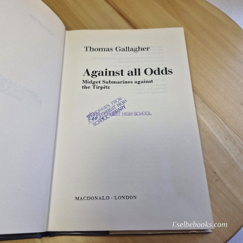 Against all odds: Midget submarines against the Tirpitz By Thomas Gallagher - HB