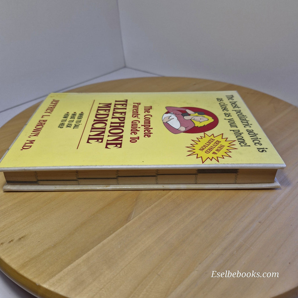 Complete Parents' Guide to Telephone Medicine by Jeffrey L Brown MD - hardback