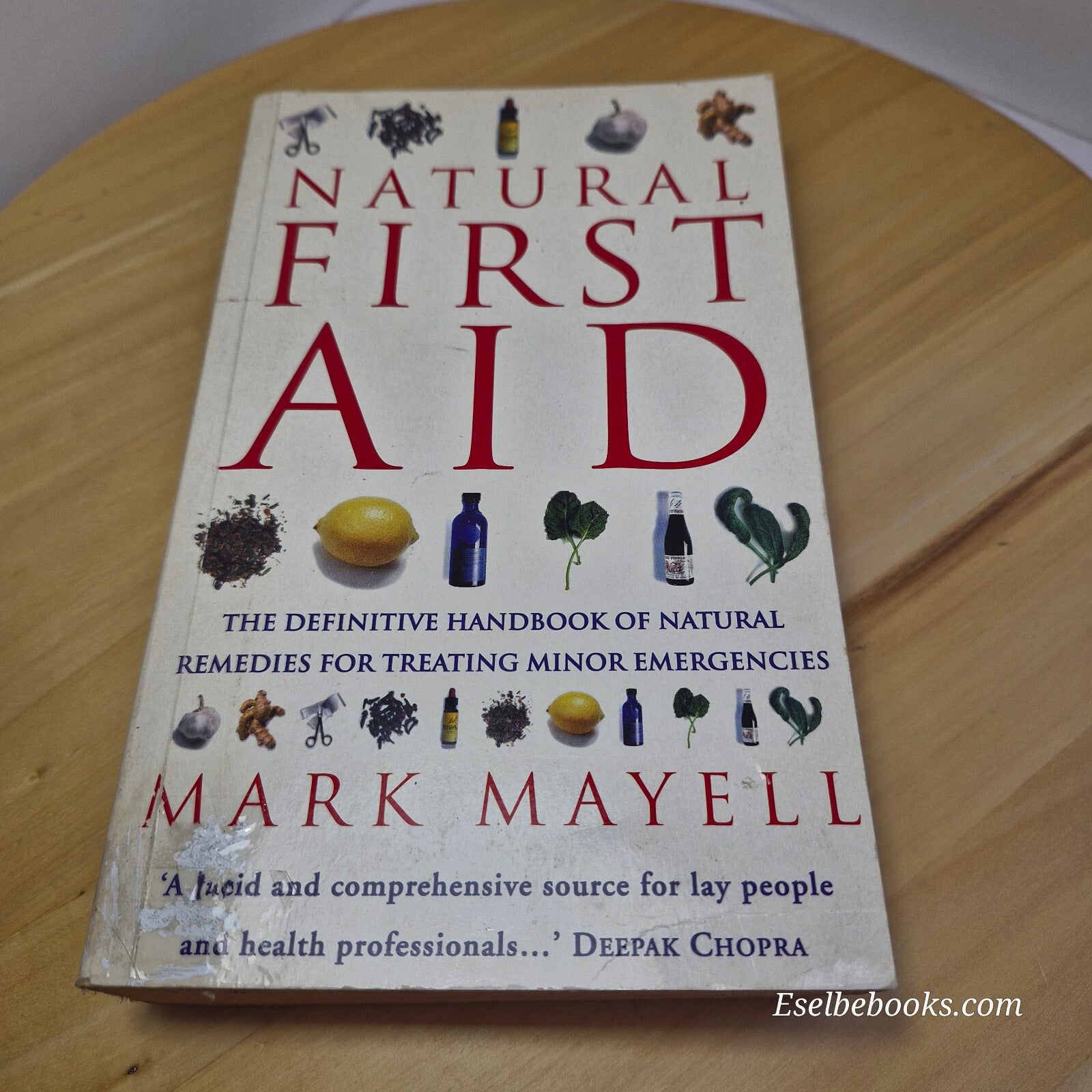 Natural First Aid The Definitive Handbook of Natural Remedies for Treating Mi...