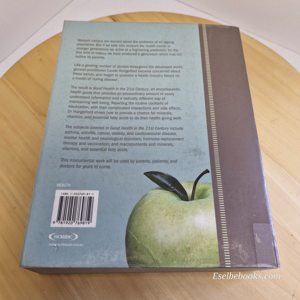 GOOD HEALTH IN THE 21ST CENTURY - Dr Carole Hungerford - paperback