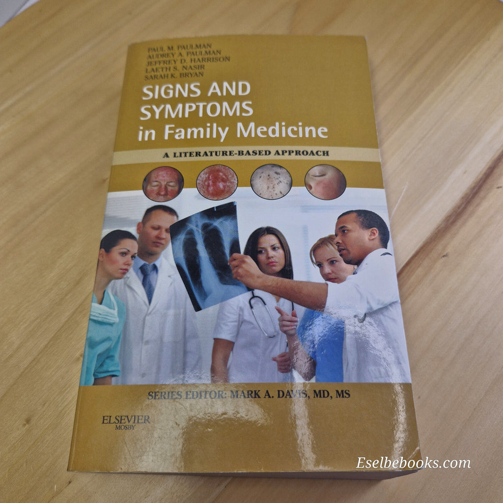 Signs and Symptoms in Family Medicine A Literature-Based Approach By Paul M. ...