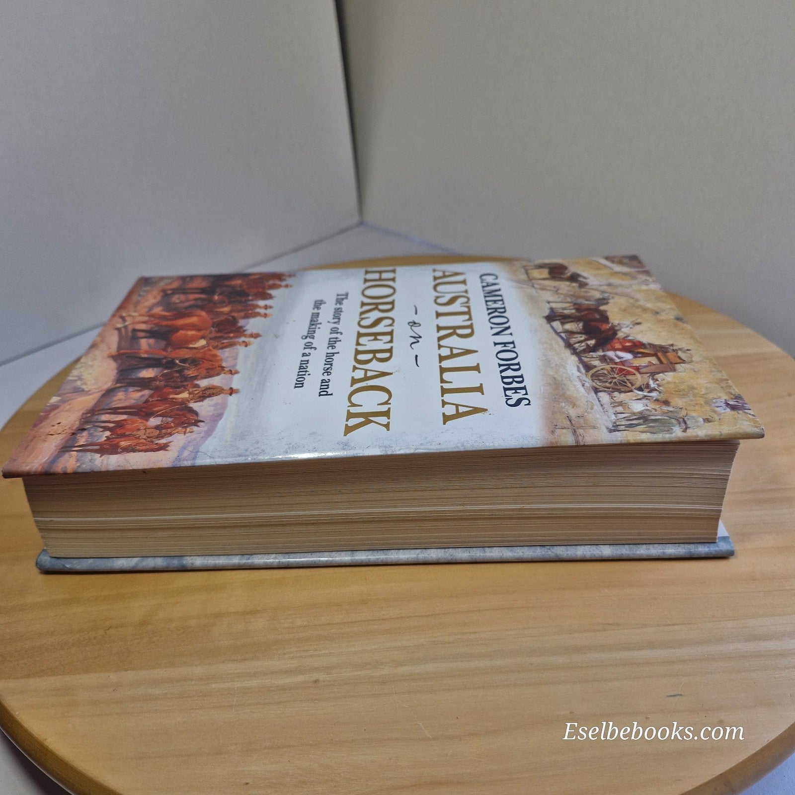 Australia on Horseback by Cameron Forbes - hardback with dust jacket