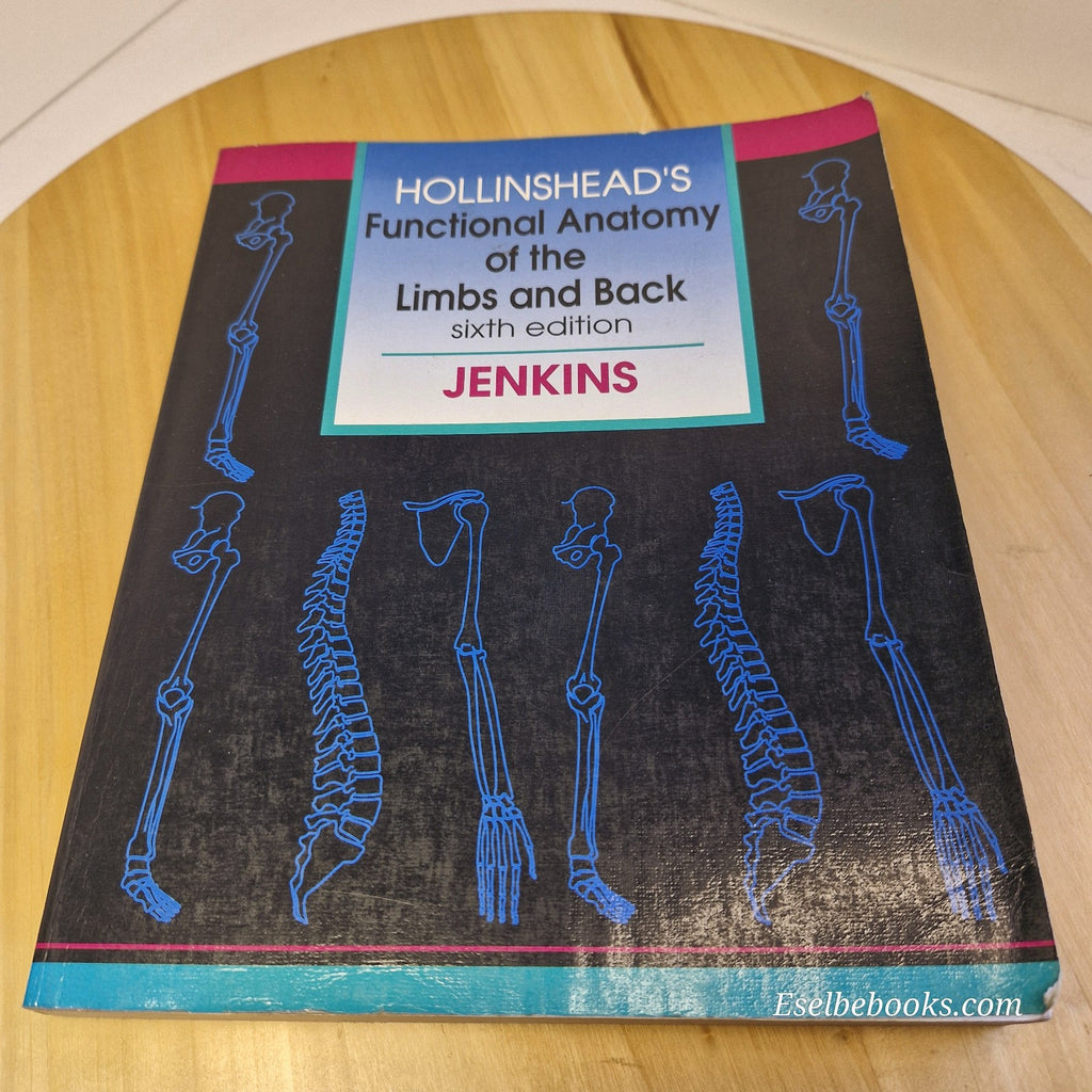 Hollinshead's Functional Anatomy of the Limbs and Back - paperback