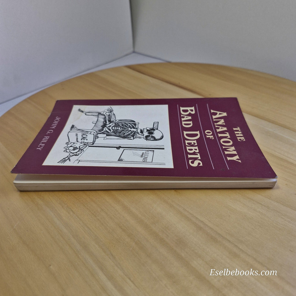 The Anatomy Of Bad Debts By John G. Riley - paperback